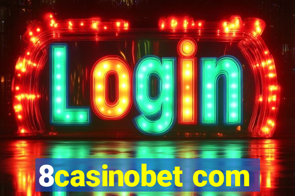 8casinobet com